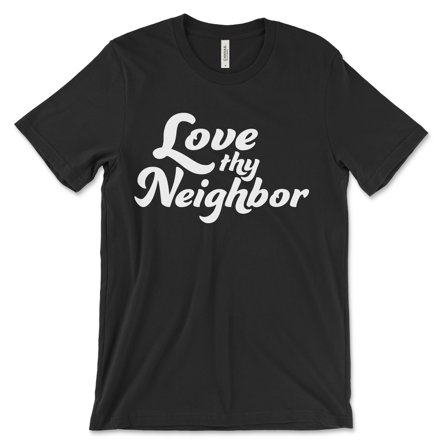 LOVE THY NEIGHBOR