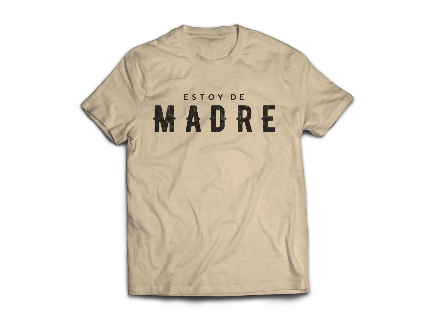 Estoy de Madre T-Shirt